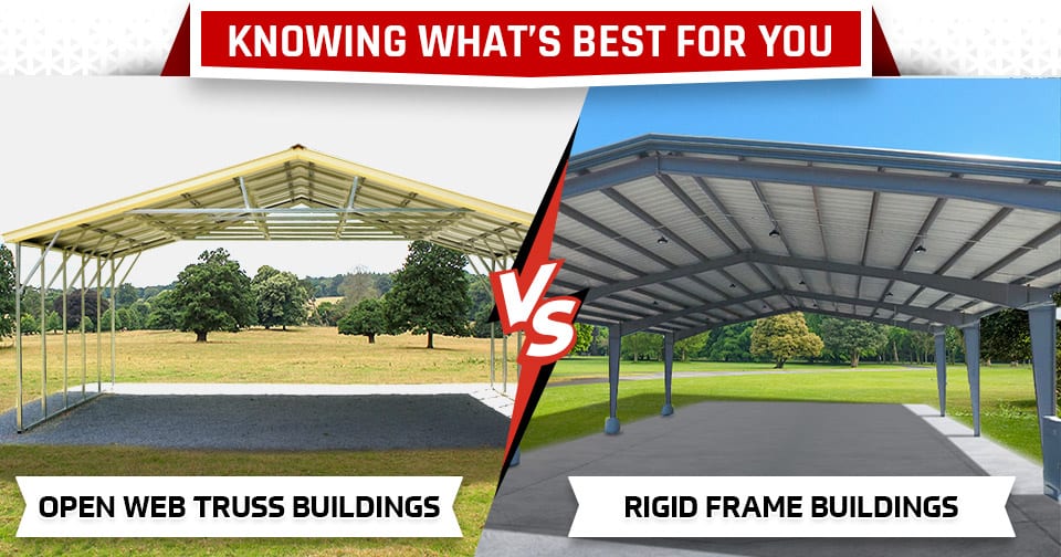 Knowing What’s Best for You: Open Web Truss Buildings vs. Rigid Frame Buildings