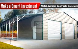 Make a Smart Investment: Metal Building Contracts Explained